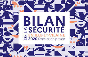 Bilan 2020 de la sécurité en Ille-et-Vilaine