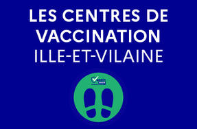 La vaccination contre la Covid-19 en Ille-et-Vilaine