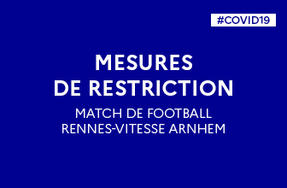 Sécurité publique | Mesures de restriction à l’occasion du match de football à Rennes le 25 novembre