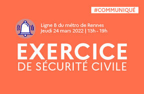 Exercice de sécurité civile | Jeudi 24 mars 2022 dans le métro de Rennes