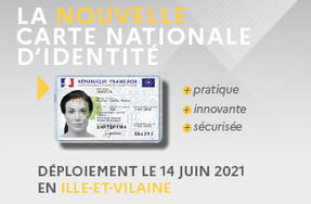 Déploiement de la nouvelle carte nationale d'identité en Ille-et-Vilaine le 14 juin 2021