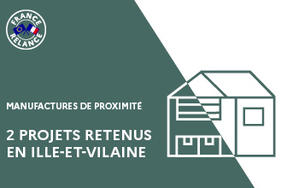 France Relance | Labellisation d'une manufacture de proximité en Ille-et-Vilaine