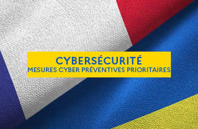 Cybersécurité | Mesures cyber préventives prioritaires