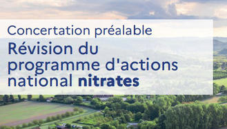  Concertation préalable à la révision du programme d’actions national "nitrates" 